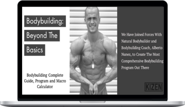 Alberto Nuñez – Kizen Bodybuilding Beyond the Basics