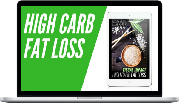 Rusty Moore and Mike Kislich – High Carb Fat Loss