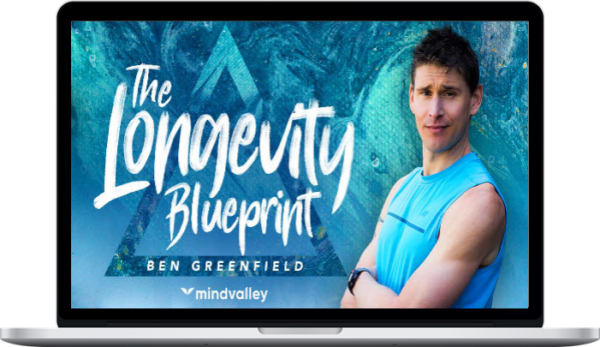 Ben Greenfield – The Longevity Blueprint Quest