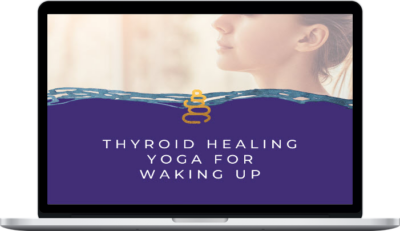 Alanna Kaivalya – Thyroid Healing Yoga for Waking Up