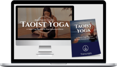 Bruce Frantzis – Taoist Yoga