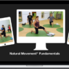 Katy Bowman & Danny Clark – Natural Movement Fundamentals