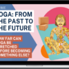 Daniel Simpson – Yoga: From the Past to the Future