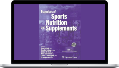 Jose Antonio – Essentials of Sports Nutrition and Supplements