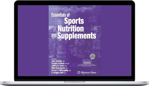 Jose Antonio – Essentials of Sports Nutrition and Supplements