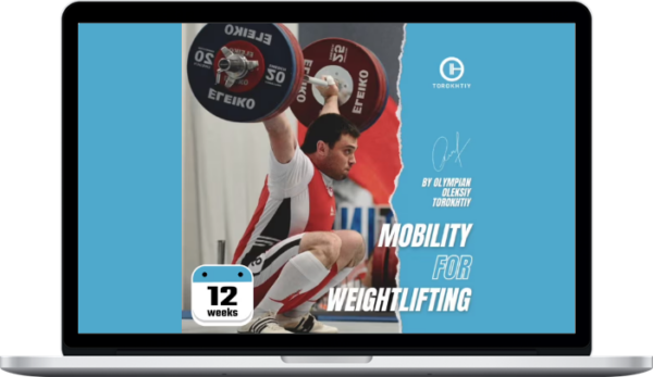 Oleksiy Torokhtiy – Full-Body Mobility For Weightlifting