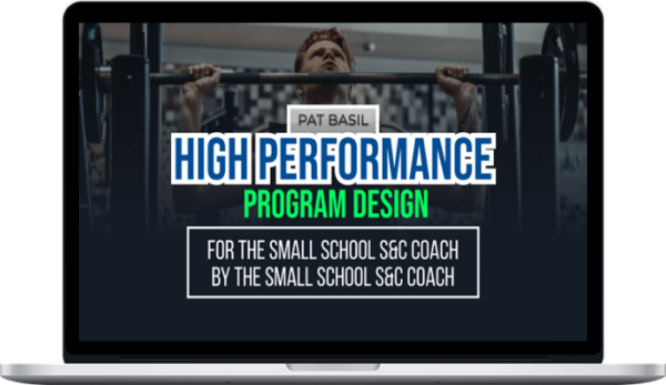 Pat Basil – High Performance Program Design