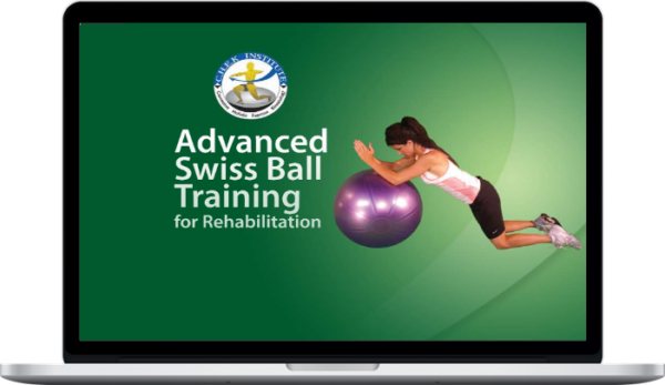 Paul Chek – Advanced Swiss Ball Training for Rehabilitation