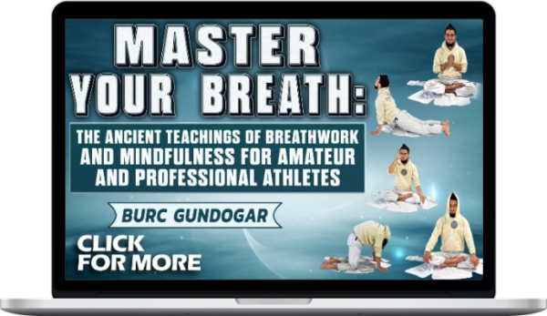 Burc Gundogar – Master Your Breath