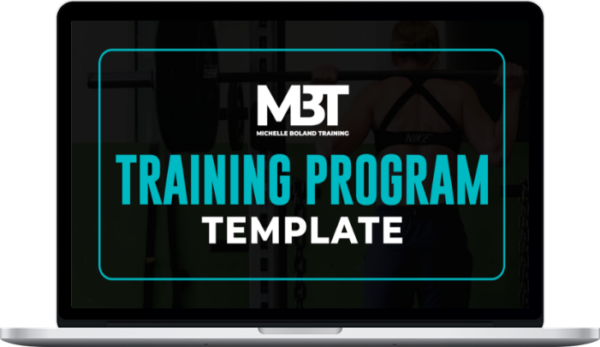 Michelle Boland – MBT 12 Week Programming Template & Example Program