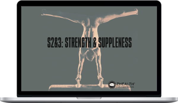 Z-Health – 9S: Strength & Suppleness Course