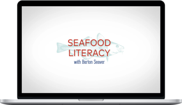 Barton Seaver – Seafood Literacy