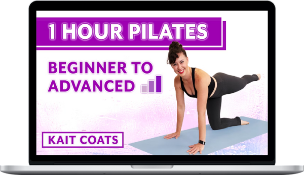 Kait Coats – 1 Hour Pilates Total Body Collection: Beginner to Advanced