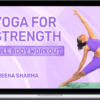 Sheena Sharma – Yoga for Strength Series