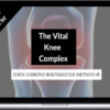 John Gibbons – The Vital Knee Complex Course