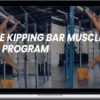Justin Adams – Kipping Bar Muscle Up Program