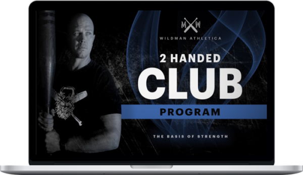 Wildman Athletica – 2 Handed Club Program