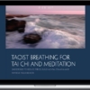 Bruce Kumar Frantzis – Taoist Breathing for Chi Gung and Meditation