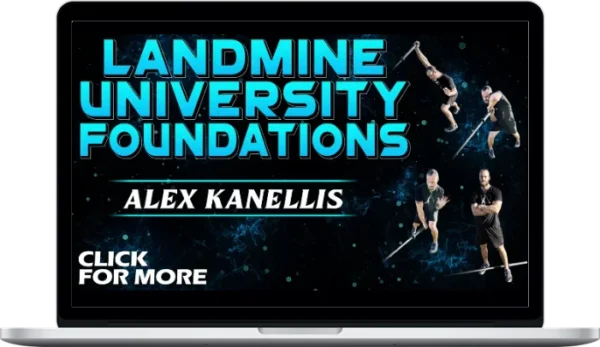 Alex Kanellis – Landmine University Foundations