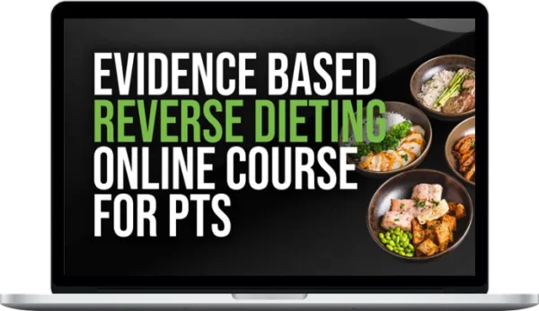 Clean Health – Evidence Based Reverse Dieting Online Course for PTs