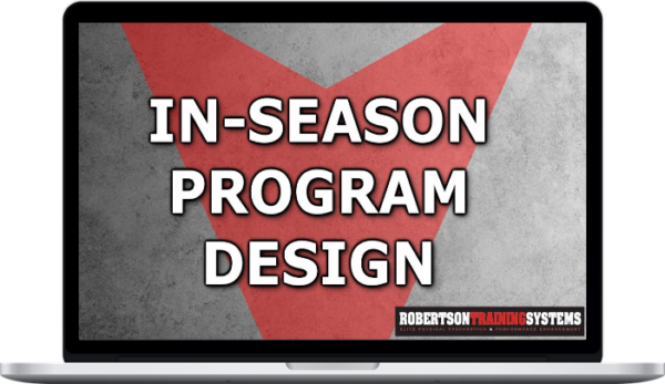 Mike Robertson – The Ultimate Guide to In-Season Program Design for Basketball