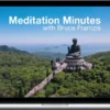Bruce Frantzis – Meditation Minutes