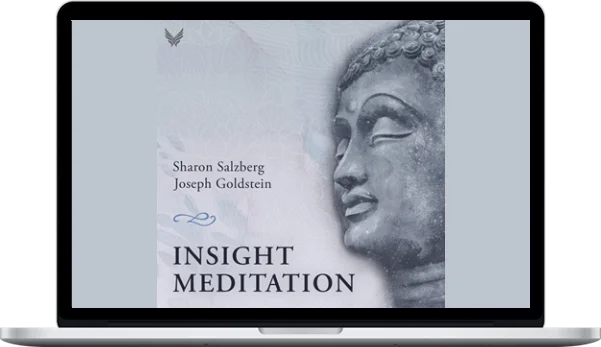 Sharon Salzberg & Joseph Goldstein – Insight Meditation