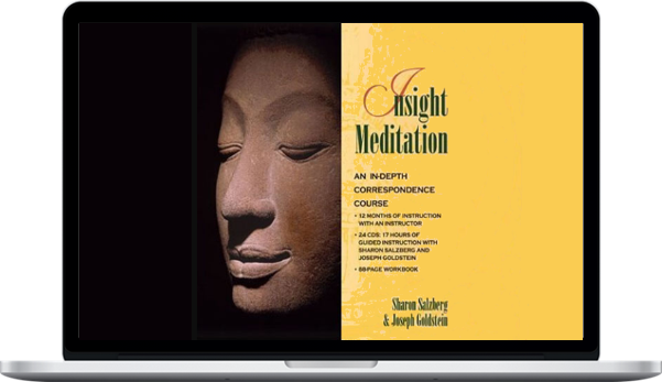 Sharon Salzberg – Insight Meditation: An In-Depth Correspondence Course