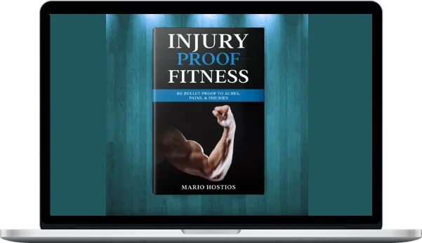 Mario Hostios – Injury Proof Fitness