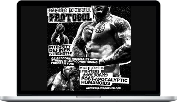 Paul Waggener – Human Pitbull Protocol