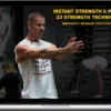 Aaron Ellis – Instant Strength & Power Techniques