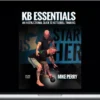 Mike Perry – KB Essentials: Instructional Guide To Kettlebell Training