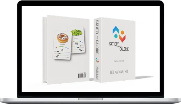 Ted Naiman – Satiety Per Calorie