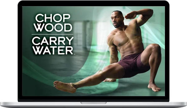 Beachbody – Chop Wood Carry Water