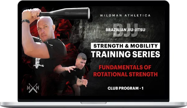 Wildman Athletica – Wildman x O&P BJJ Series P1 Fundamentals Of Rotational Strength