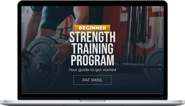 Pat Basil – Beginner Strength Training Program