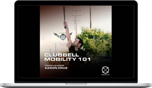 Tacfit – Clubbell Mobility 101